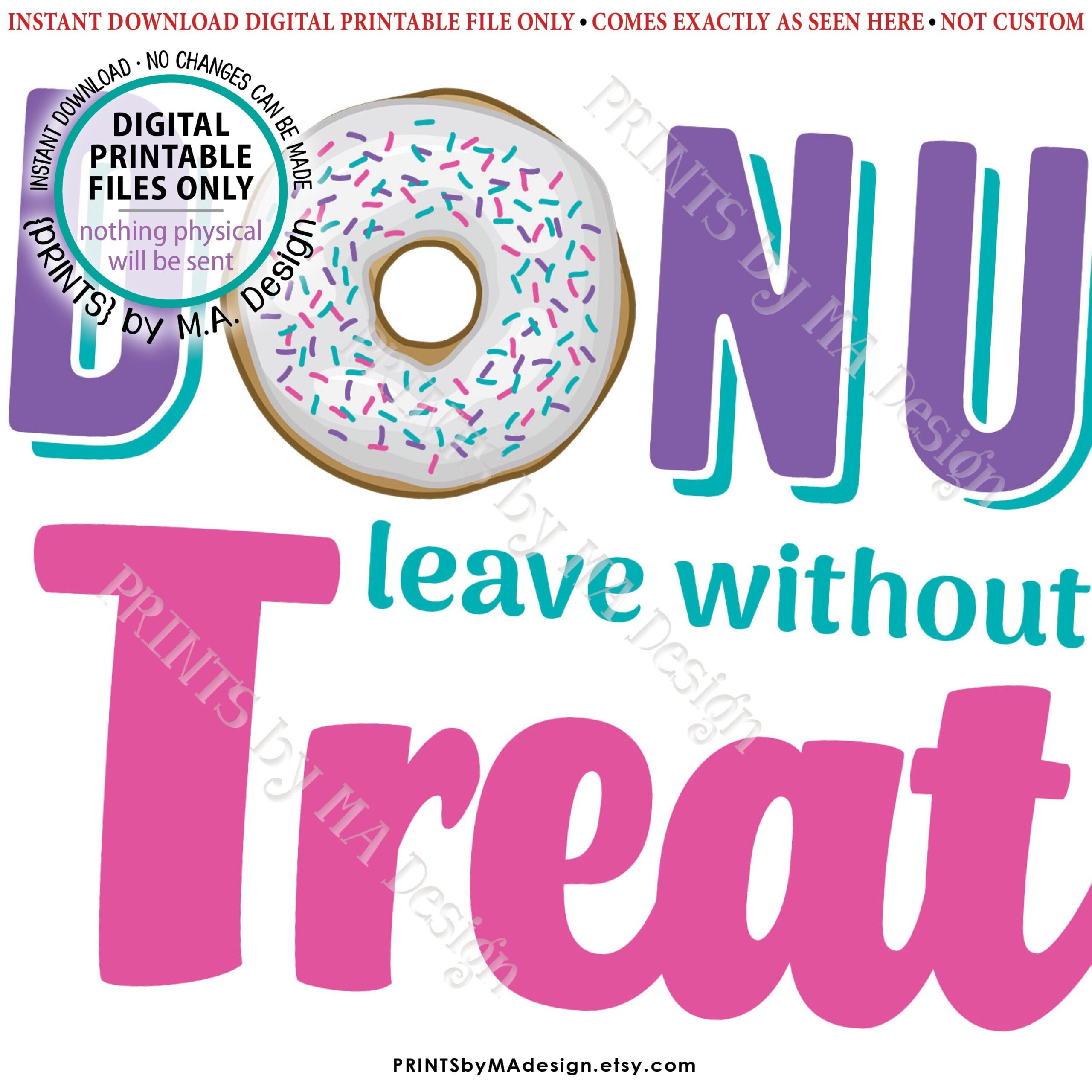 Donut Leave Without A Treat Sign Bday Sweet Treats Sweet 16 Pink Purple Teal PRINTABLE 5x7 Donut Party Favor Sign