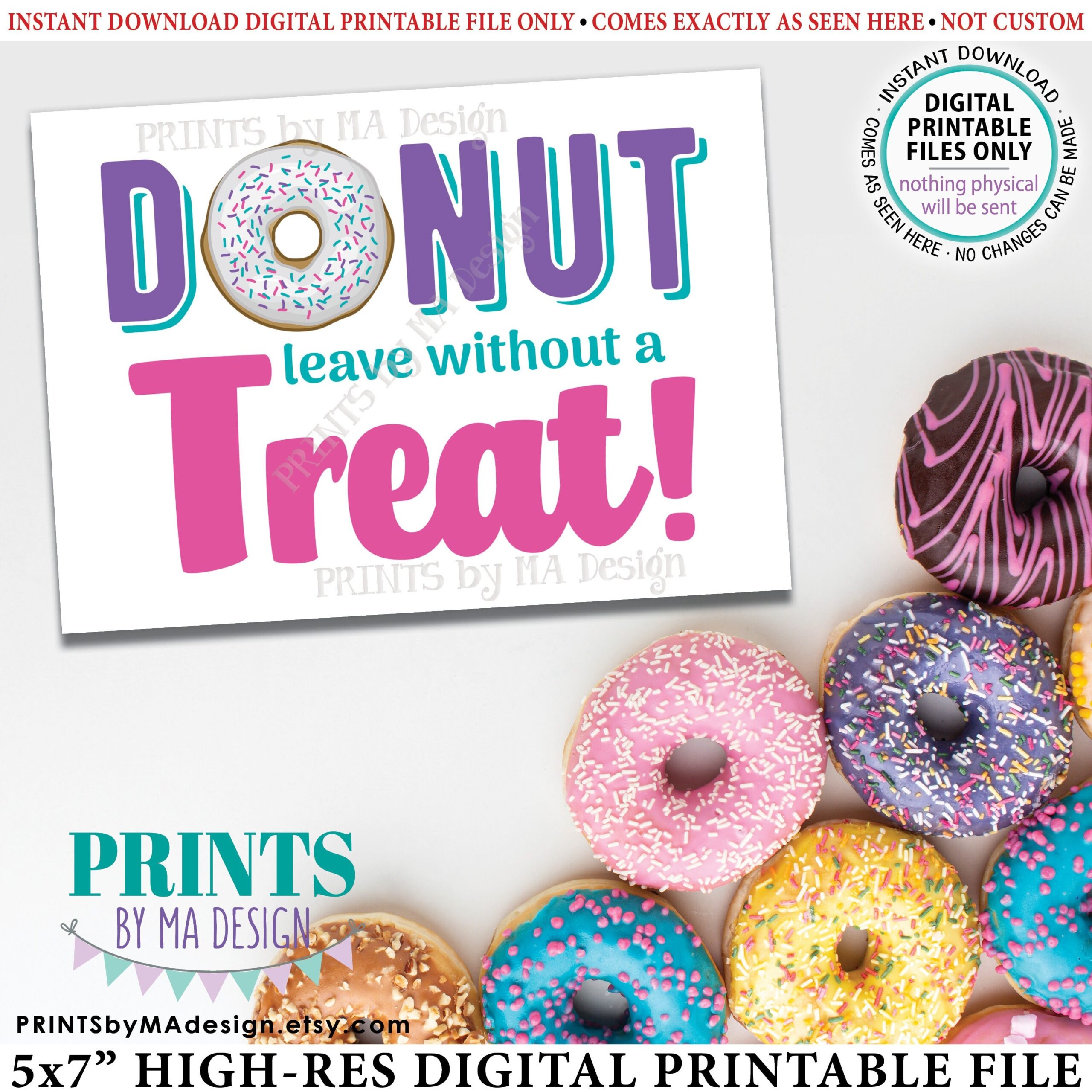 Donut Leave Without A Treat Sign Bday Sweet Treats Sweet 16 Pink Purple Teal PRINTABLE 5x7 Donut Party Favor Sign