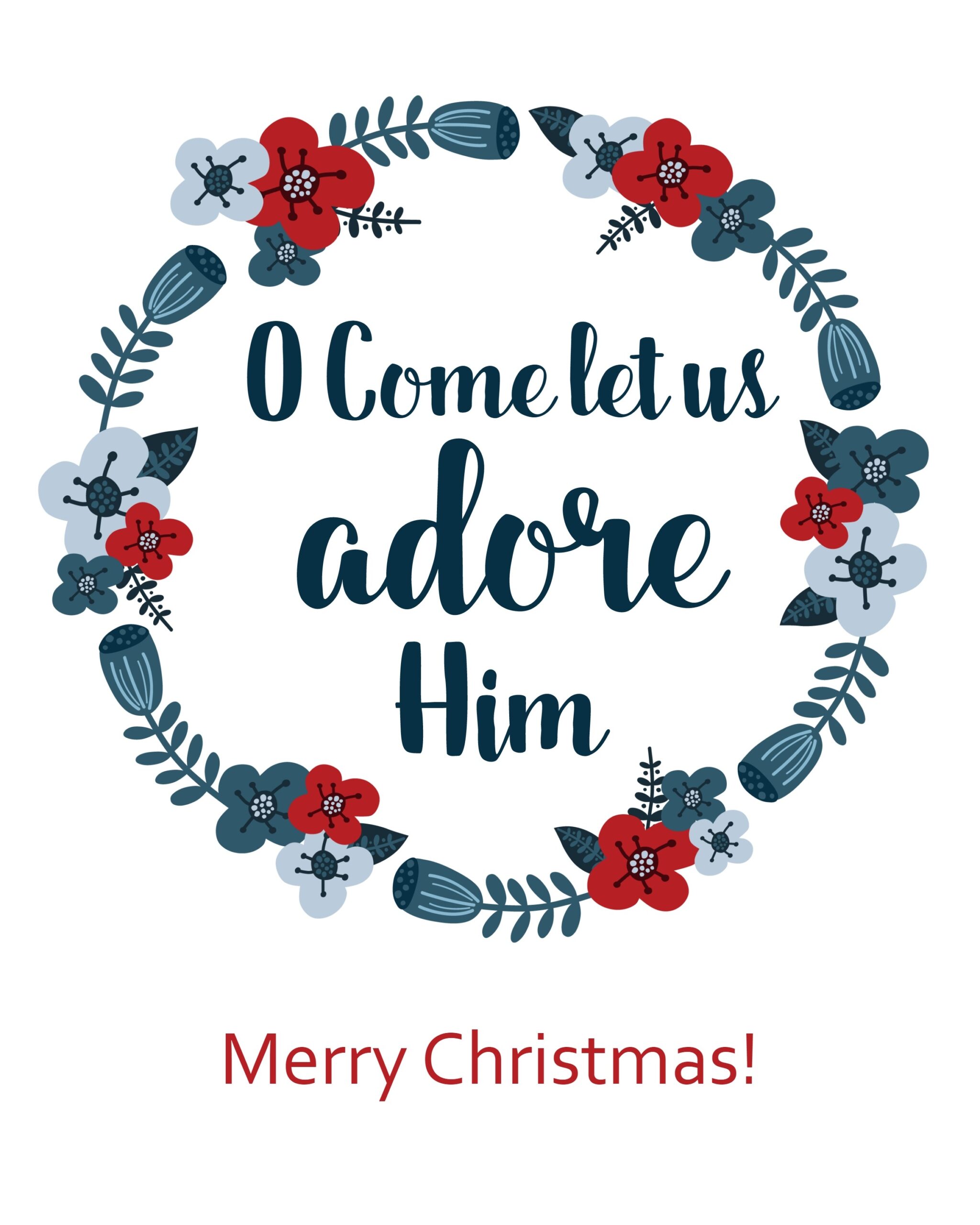 Download The Printable O Come Let Us Adore Him An Extraordinary Day