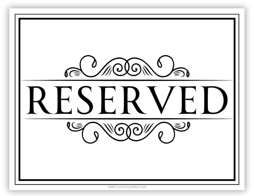 Free Printable Reserved Sign Free PDF Download Simply Love Coloring