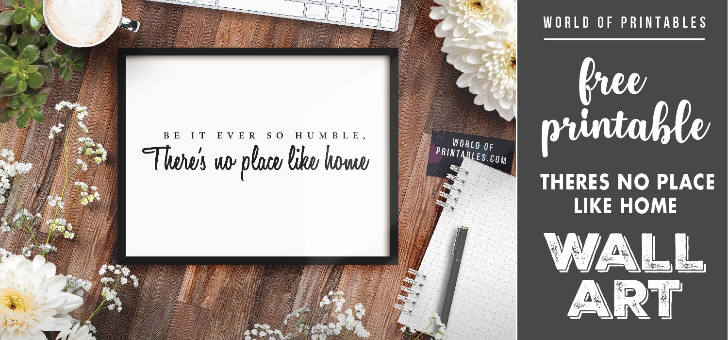 Free Printable Wall Art There s No Place Like Home Art Print World Of Printables