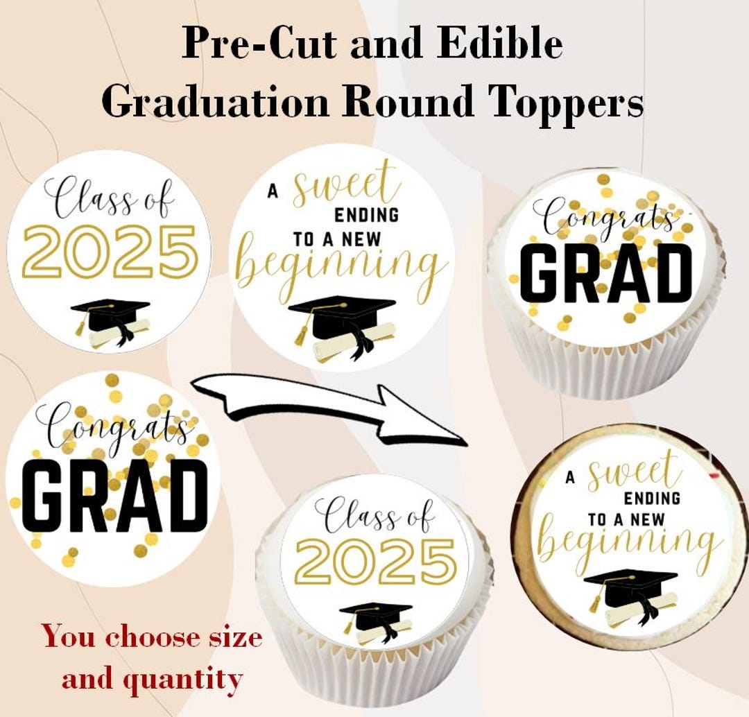Graduation Class Of 2025 Edible Cupcake Or Cookie Toppers Frosting Sugar Paper Circles Graduation Cupcakes Grad Cupcake Graduation 2025 Etsy