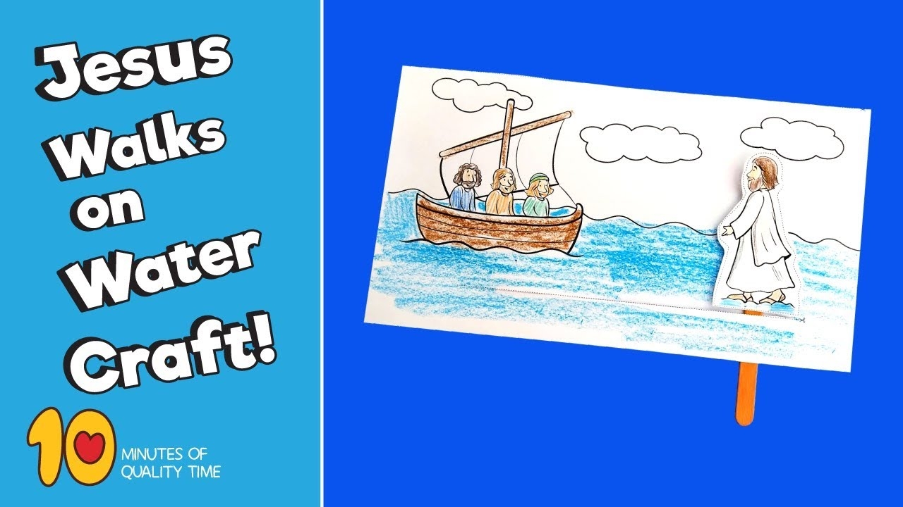 Jesus Walks On Water Craft 10 Minutes Of Quality Time
