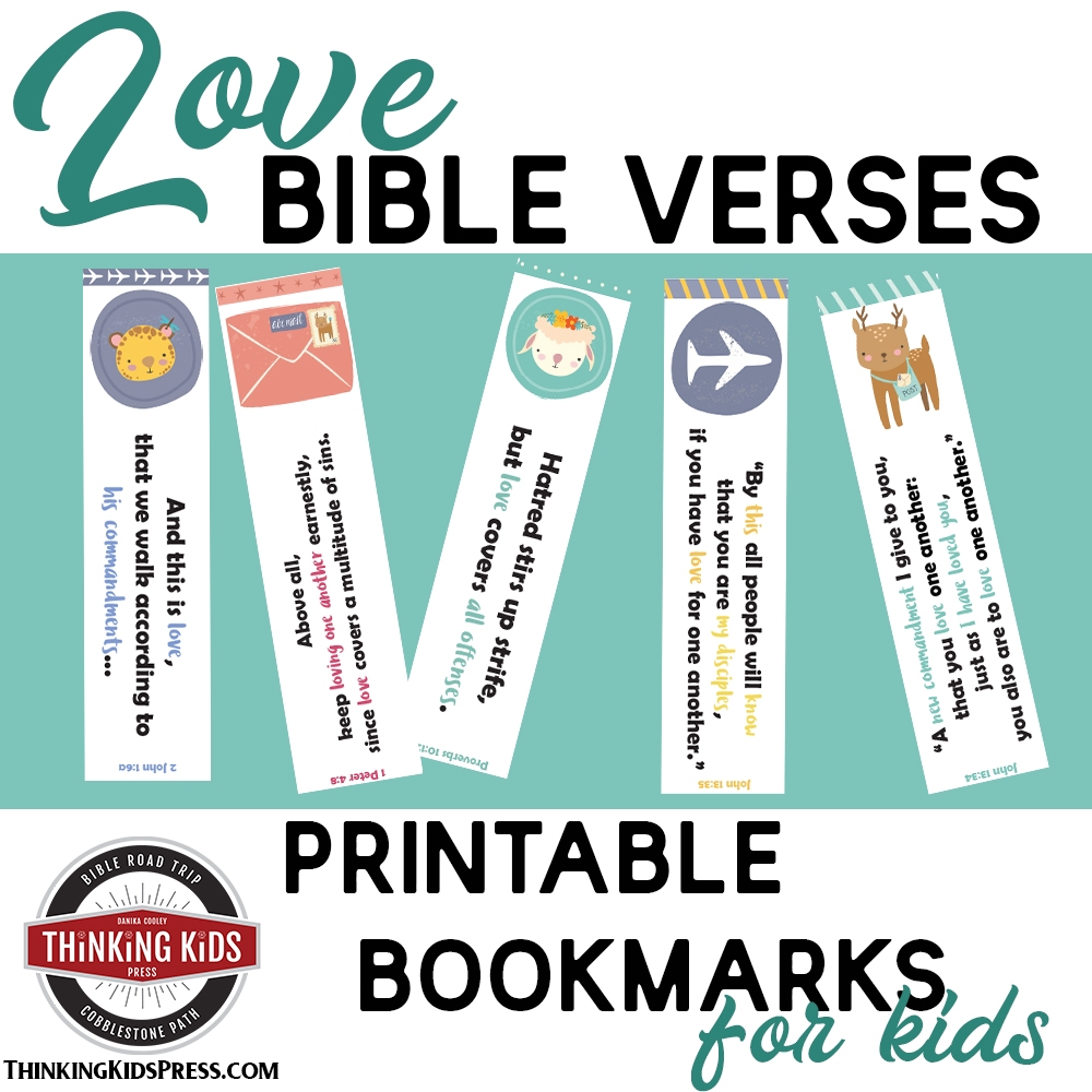 Love Bible Verses Printable Bookmarks For Your Kids Thinking Kids