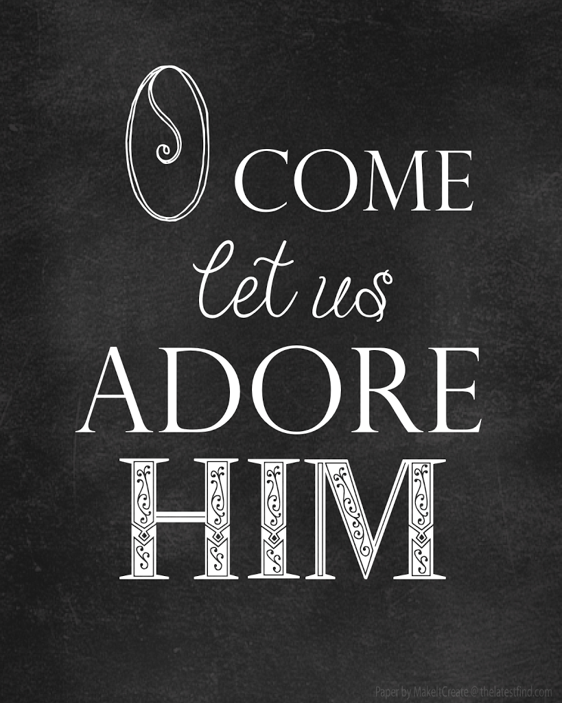 O Come Let Us Adore Him Printable