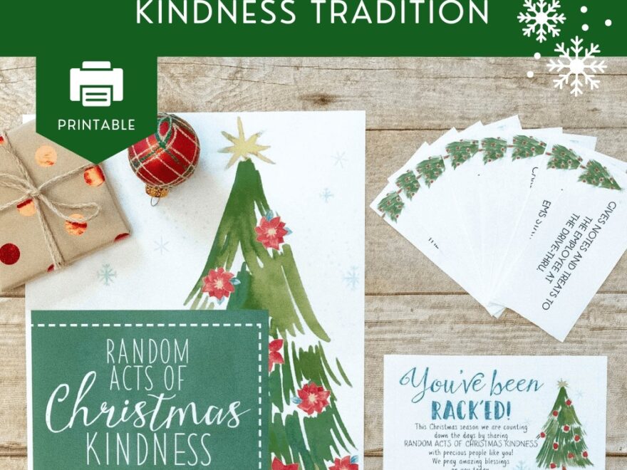 Random Acts Of Christmas Kindness Tradition and Free Printables