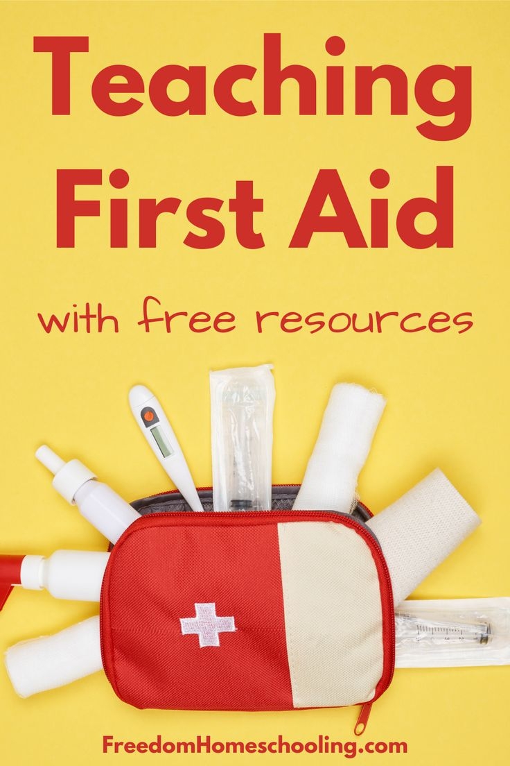Teaching First Aid Freedom Homeschooling