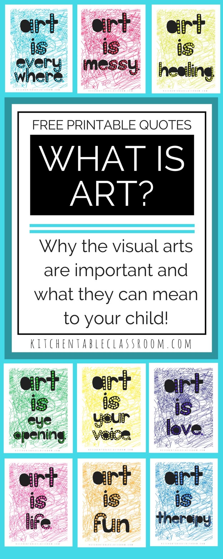 What Is Art The Value Of Art In Your Child s Life Plus Free Printable Quotes The Kitchen Table Classroom